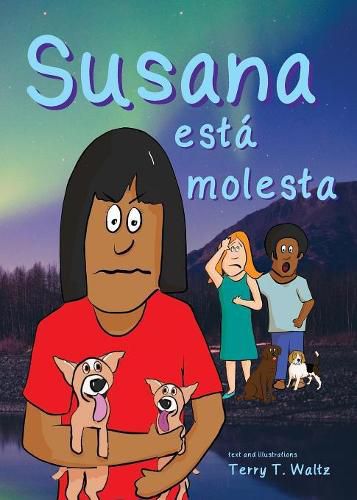 Cover image for Susana esta molesta: Full color edition, for new readers of Spanish as a Second/Foreign Language