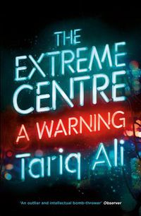 Cover image for The Extreme Centre: A Warning