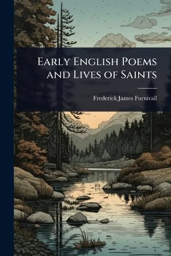 Cover image for Early English Poems and Lives of Saints