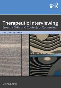 Cover image for Therapeutic Interviewing: Essential Skills and Contexts of Counseling