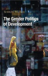 Cover image for The Gender Politics of Development: Essays in Hope and Despair