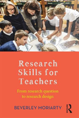 Cover image for Research Skills for Teachers: From research question to research design