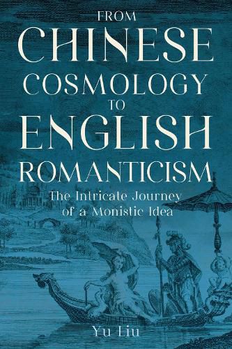 Cover image for From Chinese Cosmology to English Romanticism