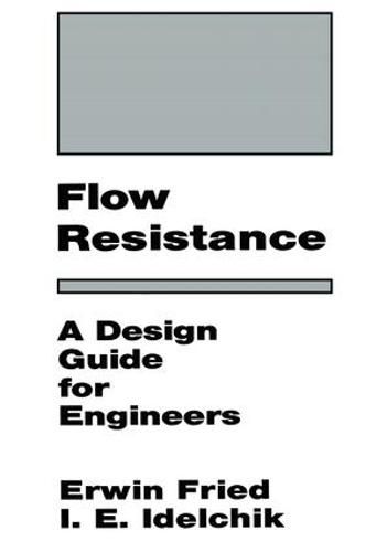 Cover image for Flow Resistance: A Design Guide for Engineers