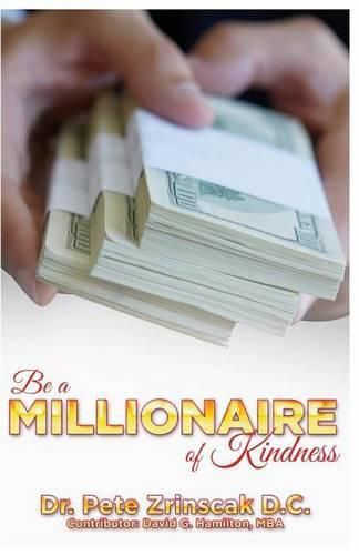 Cover image for Be a Millionaire of Kindness: A guide for a rich life