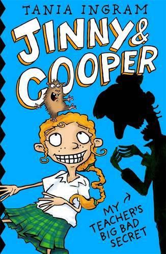 Cover image for Jinny & Cooper: My Teacher's Big Bad Secret