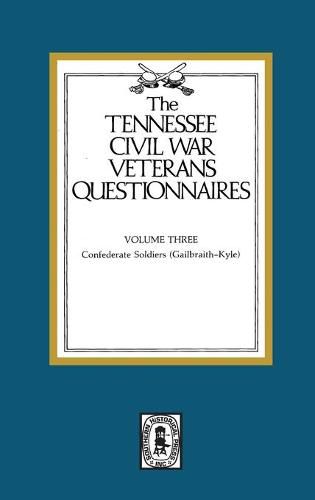 Tennessee Civil War Veteran Questionnaires: Volume #3