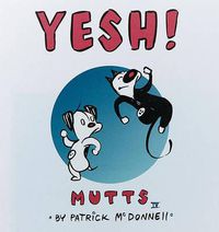 Cover image for Yesh!: Mutts IV