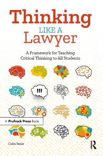 Cover image for Thinking Like a Lawyer: A Framework for Teaching Critical Thinking to All Students