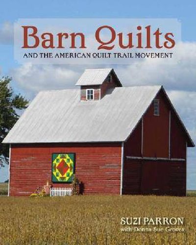 Cover image for Barn Quilts and the American Quilt Trail Movement