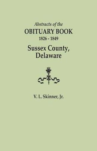 Cover image for Abstracts of the Obituary Book, 1826-1849, Sussex County, Delaware