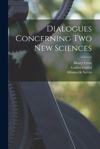 Cover image for Dialogues Concerning two new Sciences