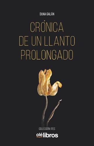 Cover image for Cronica de un llanto prolongado
