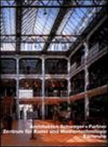 Cover image for Schweger + Partner, Zentrum fur Kunst und Medientechnologie, Karlsruhe (Opus 34)