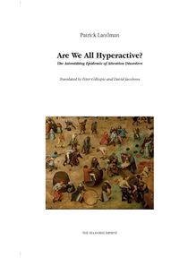 Cover image for Are We All Hyperactive? the Astonishing Epidemic of Attention Disorders