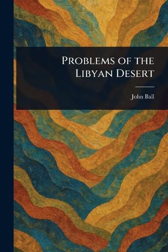 Cover image for Problems of the Libyan Desert