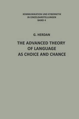 Cover image for The Advanced Theory of Language as Choice and Chance