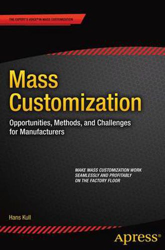 Cover image for Mass Customization: Opportunities, Methods, and Challenges for Manufacturers