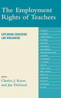 Cover image for The Employment Rights of Teachers: Exploring Education Law Worldwide