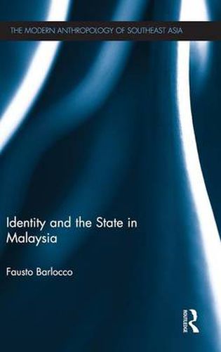 Cover image for Identity and the State in Malaysia