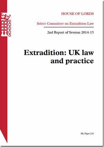 Extradition: UK law and practice, 2nd report of session 2014-15