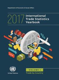 Cover image for International trade statistics yearbook 2017: Vol. 1: Trade by country