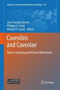 Cover image for Caveolins and Caveolae: Roles in Signaling and Disease Mechanisms