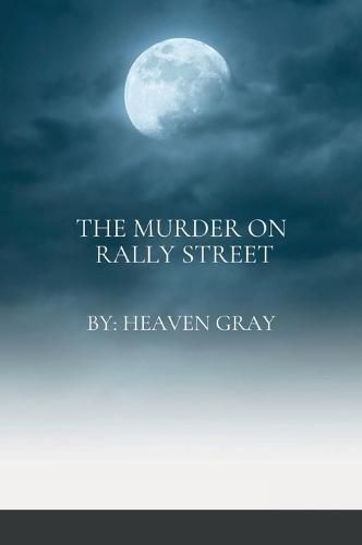 Cover image for The Murder on Rally Street