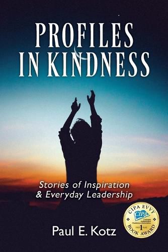 Cover image for Profiles in Kindness: Stories of Inspiration & Everyday Leadership