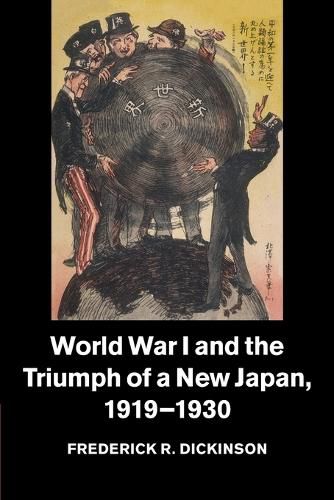 Cover image for World War I and the Triumph of a New Japan, 1919-1930