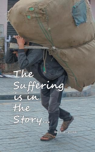 Cover image for The Suffering is in the Story