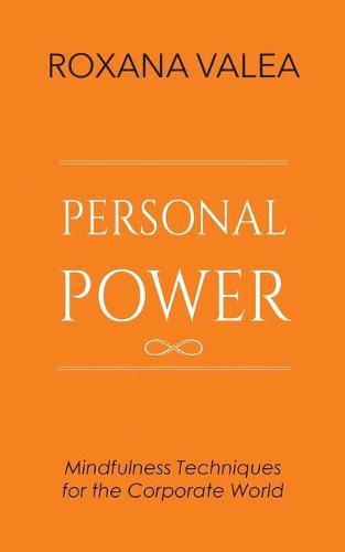 Cover image for Personal Power: Mindfulness Techniques for the Corporate World