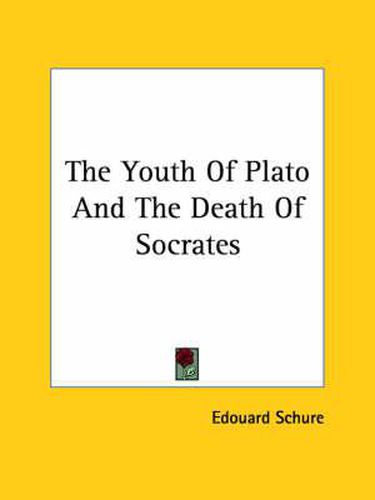 Cover image for The Youth of Plato and the Death of Socrates