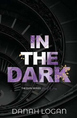 Cover image for In the Dark (Discreet Cover): A Dark New Adult Romantic Suspense Trilogy