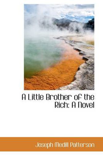 Cover image for A Little Brother of the Rich: A Novel