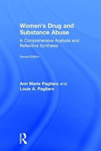 Cover image for Women's Drug and Substance Abuse: A Comprehensive Analysis and Reflective Synthesis