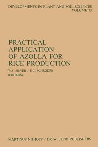 Cover image for Practical Application of Azolla for Rice Production: Proceedings of an International Workshop, Mayaguez, Puerto Rico, November 17-19, 1982