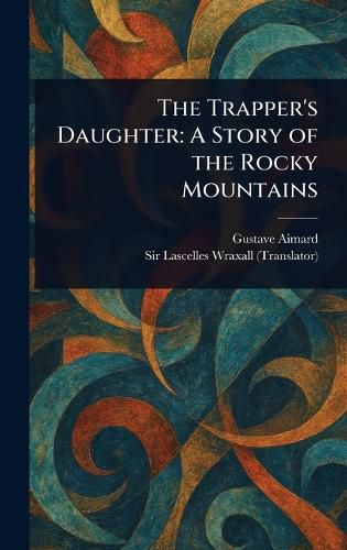 Cover image for The Trapper's Daughter