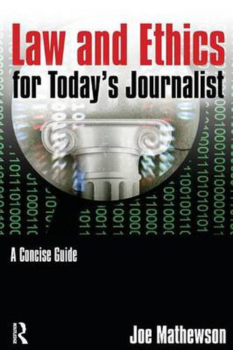 Cover image for Law and Ethics for Today's Journalist: A Concise Guide