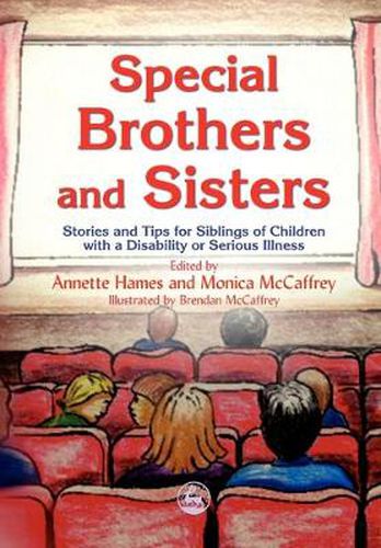 Cover image for Special Brothers and Sisters: Stories and Tips for Siblings of Children with a Disability or SeriousiIllness