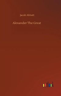 Cover image for Alexander The Great