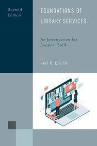 Cover image for Foundations of Library Services: An Introduction for Support Staff