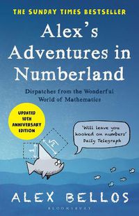 Cover image for Alex's Adventures in Numberland: Tenth Anniversary Edition