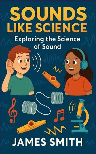 Cover image for Sounds Like Science