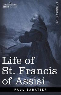 Cover image for Life of St. Francis of Assisi