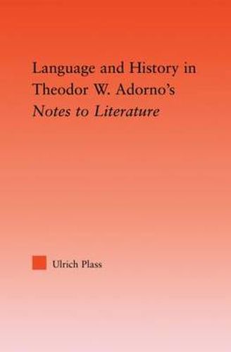 Cover image for Language and History in Adorno's Notes to Literature