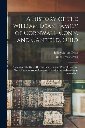 A History of the William Dean Family of Cornwall, Conn. and Canfield, Ohio