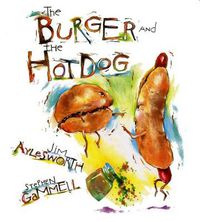 Cover image for The Burger and the Hot Dog