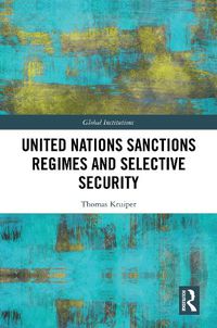 Cover image for United Nations Sanctions Regimes and Selective Security