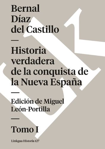 Cover image for Historia Verdadera de la Conquista de la Nueva Espana I